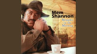 Video thumbnail of "Mem Shannon - Memphis In The Morning"