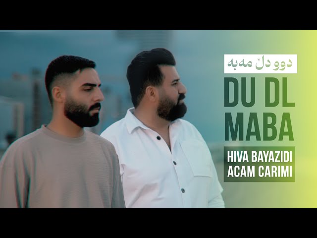 Hiva Bayazidi & Acam Carimi - Du Dl Maba ( Official Video ) class=