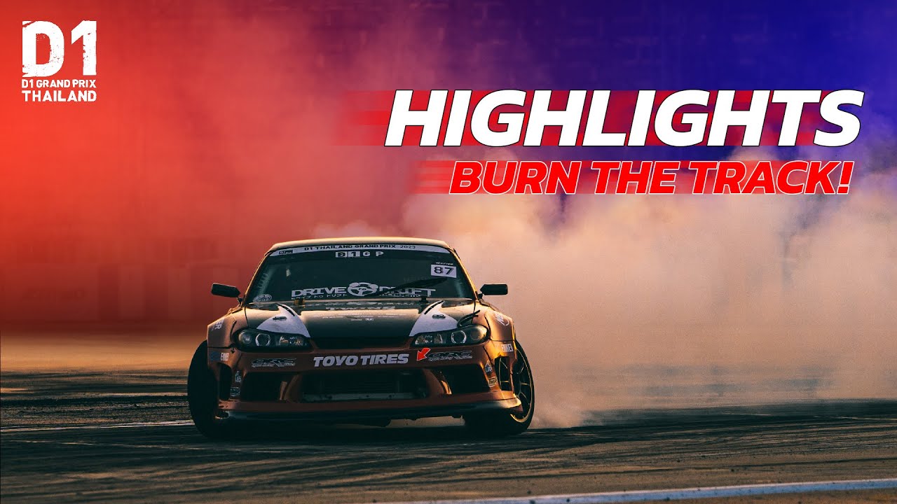 #HIGHLIGHTS | D1 GRAND PRIX THAILAND 2023BURN THE TRACK 🔥 - YouTube