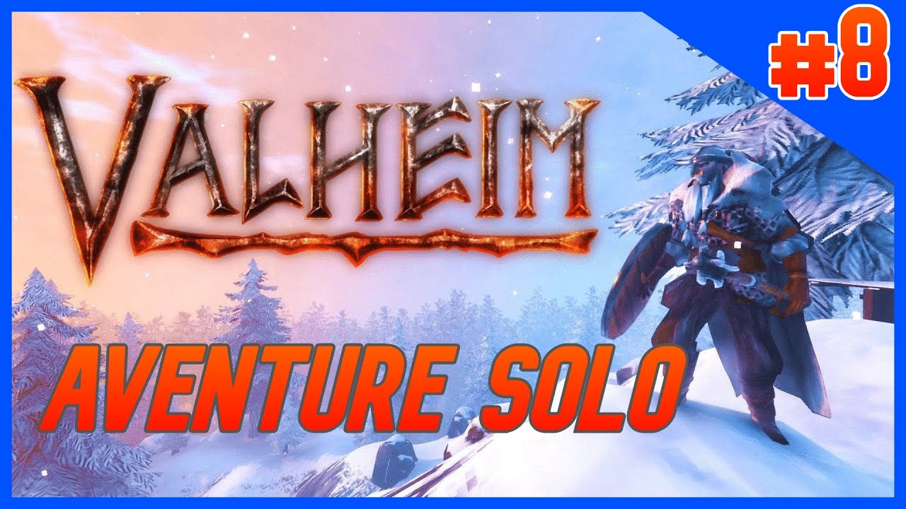 #8 Valheim : L'exploration Jusqu'à L'ainé !!!!