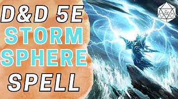 Storm Sphere: One of the Best Scaling Spells in D&D 5e