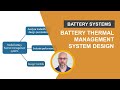Battery Thermal Management System Design