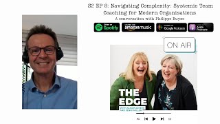 Season 2 Ep 8 - Navigating Complexity: Systemic Team Coaching for Modern Organisations