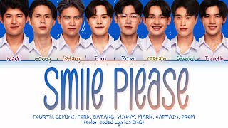 Fourth, Gemini, Ford, Satang, Winny, Mark, Captain, Prom 'Smile Please (ง้อว)' Lyrics (Thai/Rom/Eng)