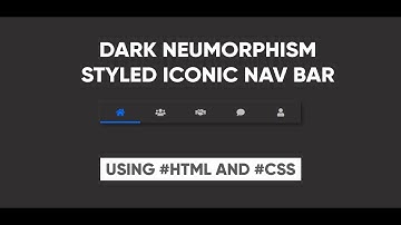 Dark Neumorphism styled Iconic Nav Bar || Using #HTML #CSS || Tech Loop