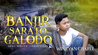 BANJIR SARATO GALODO-WINRYAN CHARLI (Official Music Video) -LAGU MINANG TERBARU 2024