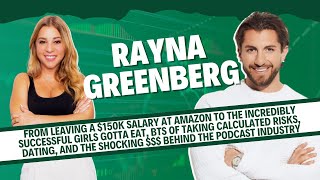 Rayna Greenberg: From leaving a $150k salary at Amazon to the incredibly successful Girls Gotta Eat!