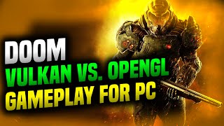 Celebrity DOOM - Vulkan Vs. OpenGL (Game Framerate Performance) News for PC! Wealth