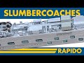 Rapidos slumbercoach theyre here and theyre spectacular