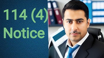 114(4) Notice to file return of income