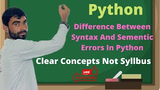 #6 Difference between syntax error and semantic error || clear concepts not syllbus