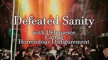 Defeated Sanity with Deliquesce, Carnal and HD (Live 16/07/22)