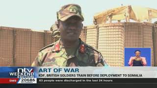 How KDF and British Army train before AMISOM deployment