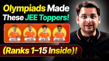 Olympiads Made These JEE Toppers! | JEE Advanced 2025 AIR 1 - 15 | Abhay Sir | VOS
