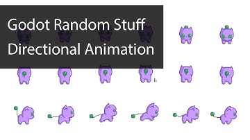 Godot Random Stuff 4 - Directional 2D Animation [Godot 3.1]