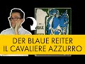 Artesplorazioni: Der Blaue Reiter, il Cavaliere Azzurro