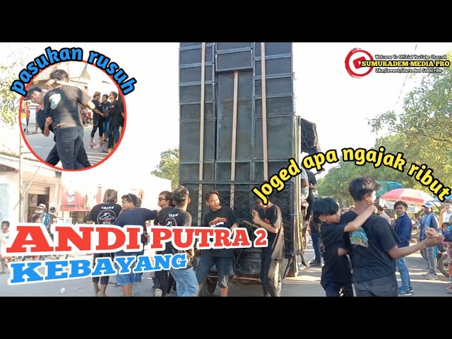 Kebayang - Andi Putra 2 Show Karang Layung Indramayu 2021 || Sumuradem Media Pro class=