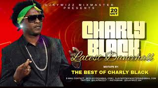 Charly Black Best Songs Mix (2024) By. DjaywiZz 