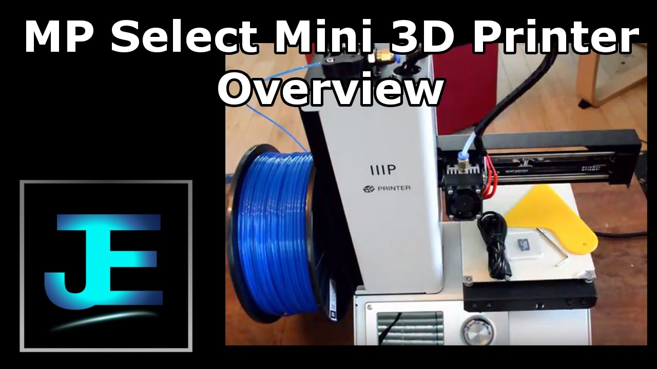 3D Printing: MP Select Mini Overview - MaxresDefault