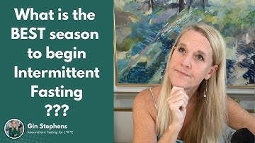 What is the BEST Season to Begin Intermittent Fasting???