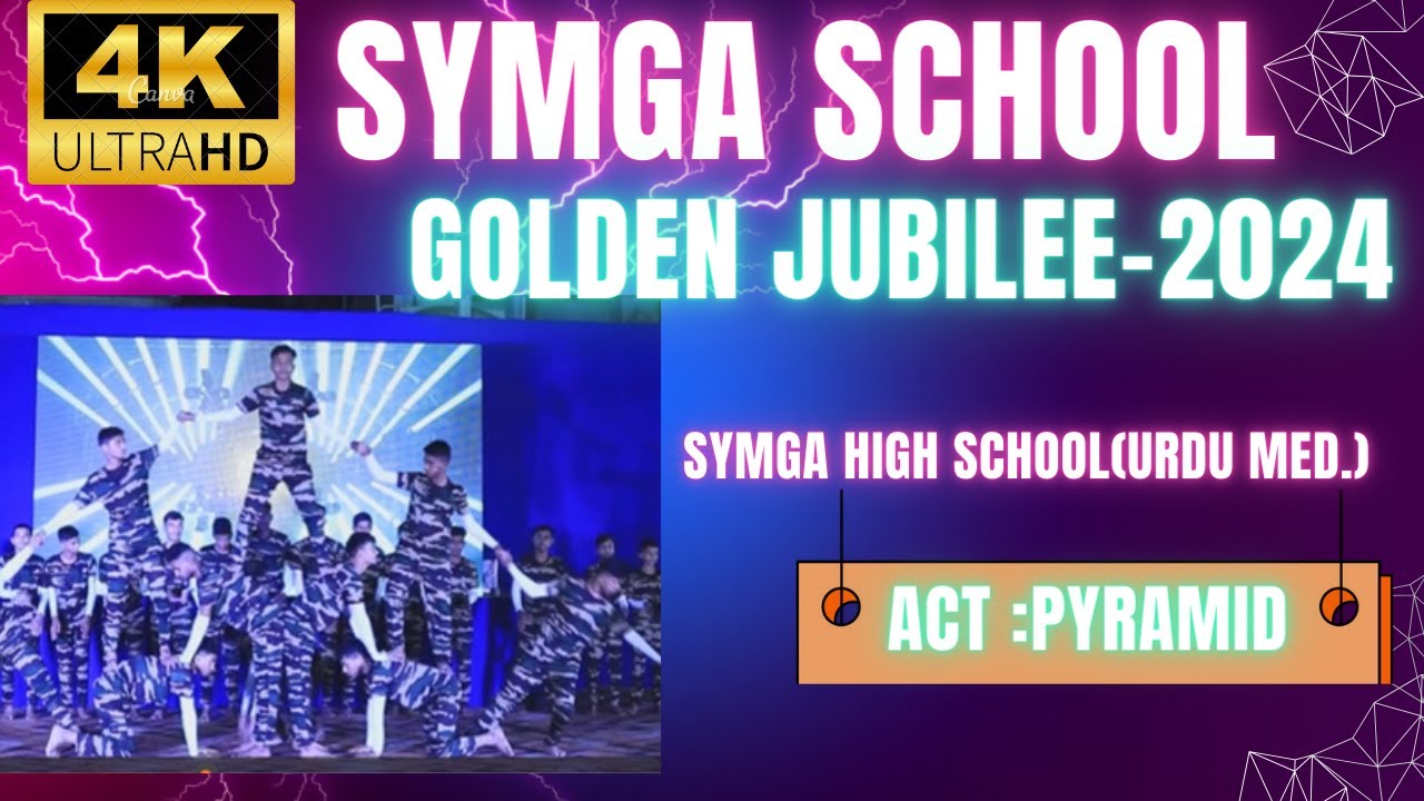 SYMGA SCHOOL GOLDEN JUBILEE CELEBRATION-ACT-PYRAMID