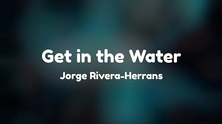 Get in the Water Lyrics Epic the Musical by Jorge Rivera-Herrans