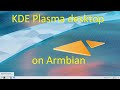 KDE Plasma desktop on Armbian -  Install, testing and fixes