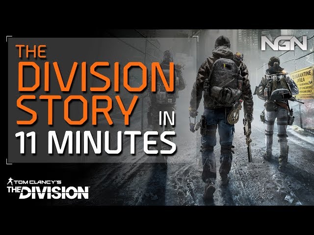 The Division Story in 11 minutes || The Division class=