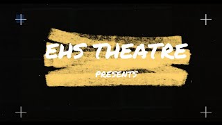 EHS Theatre Academy Promo Video