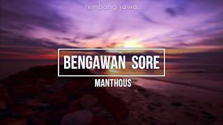 Manthous - Bengawan Sore (Video Lirik)