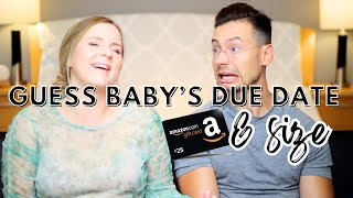 Guess baby's due date, weight & length | WIN A $25 AMAZON GIFT CARD!