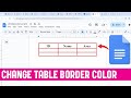 How To Change Table Line Color in Google Docs