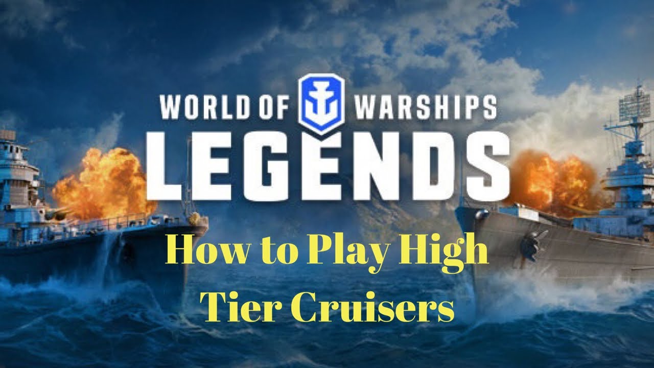 How to Play High Tier Cruisers in World of Warships Legends YouTube