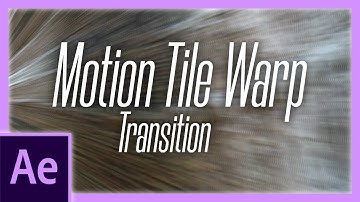 Motion Tile Warp Transition | After Effects