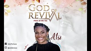 Atsi – God of Revival (Official Audio)