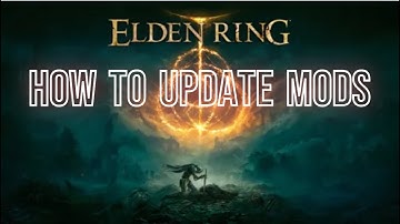How To Manually Update Elden Ring Mods.
