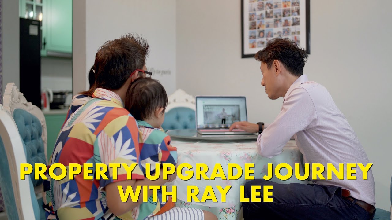 Singapore Property Agent Testimonial - Property Upgrade Journey With Ray Lee