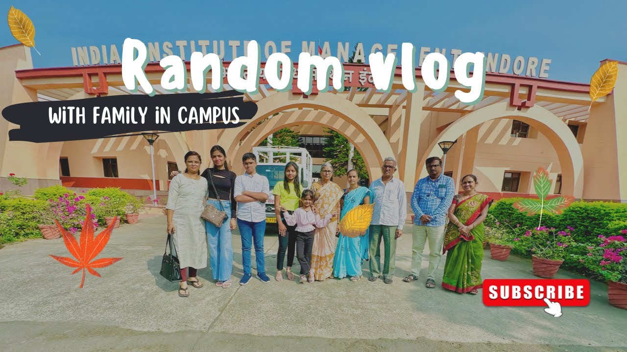 Random Vlog | Family visited campus | IIM Indore