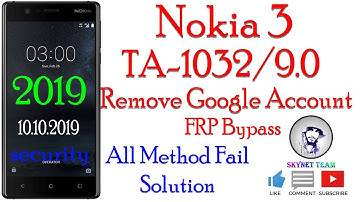 Nokia 3 TA-1032 Android 9 Remove Google Account  FRP Bypass Easy Way