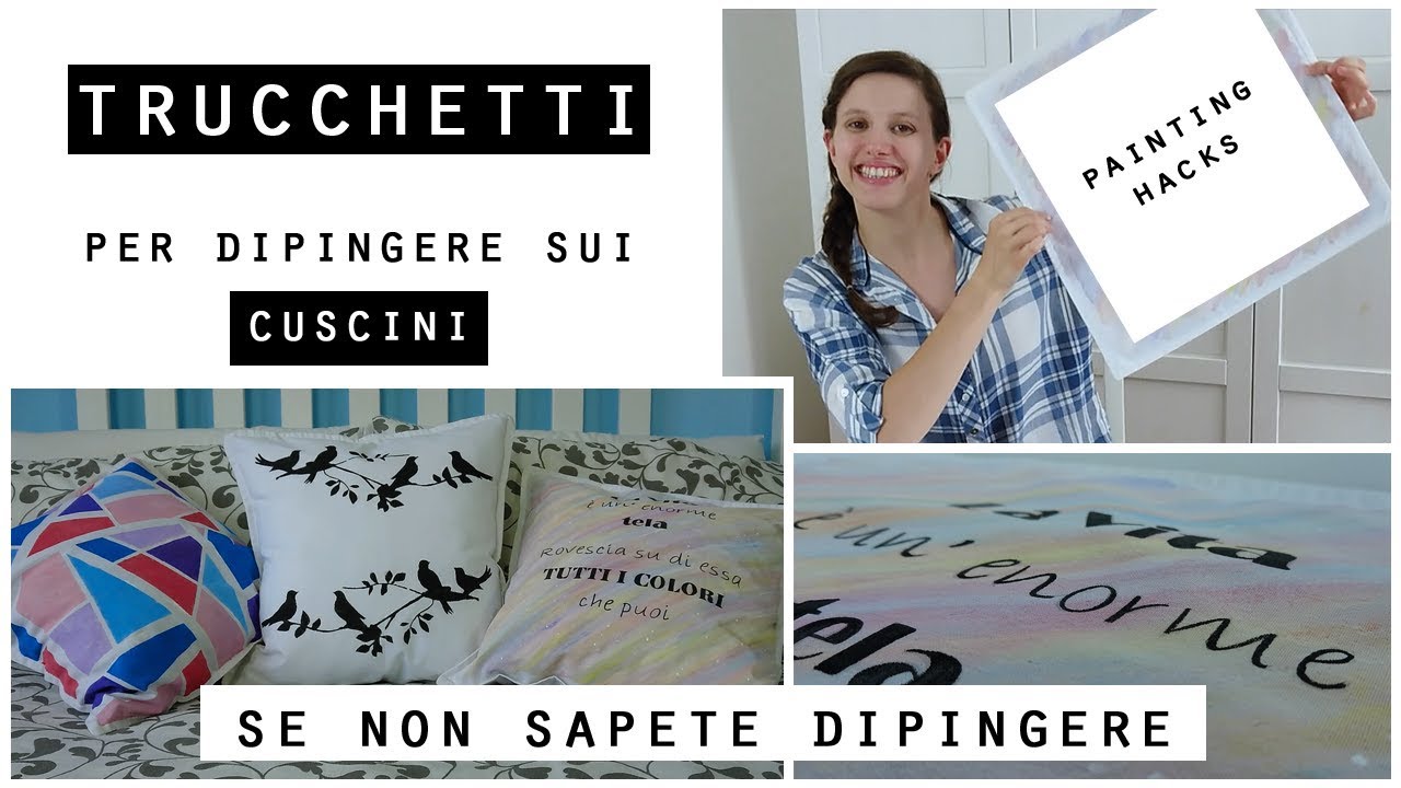 3 TRUCCHETTI/Idee PER DIPINGERE sui cuscini SE NON SAPETE DIPINGERE!/Painting Hacks