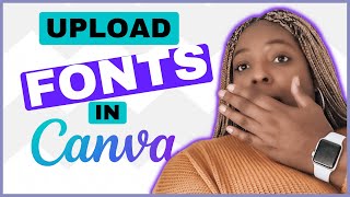 How To Upload Fonts to Canva