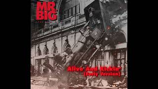 Mr. Big - Alive And Kickin (Early Version)