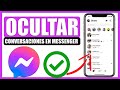 🔴Como ocultar conversaciones en messenger sin borrarlas