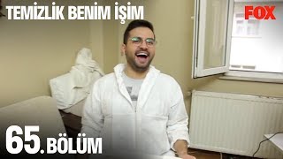 Temizlik Benim İşim 65. Bölüm