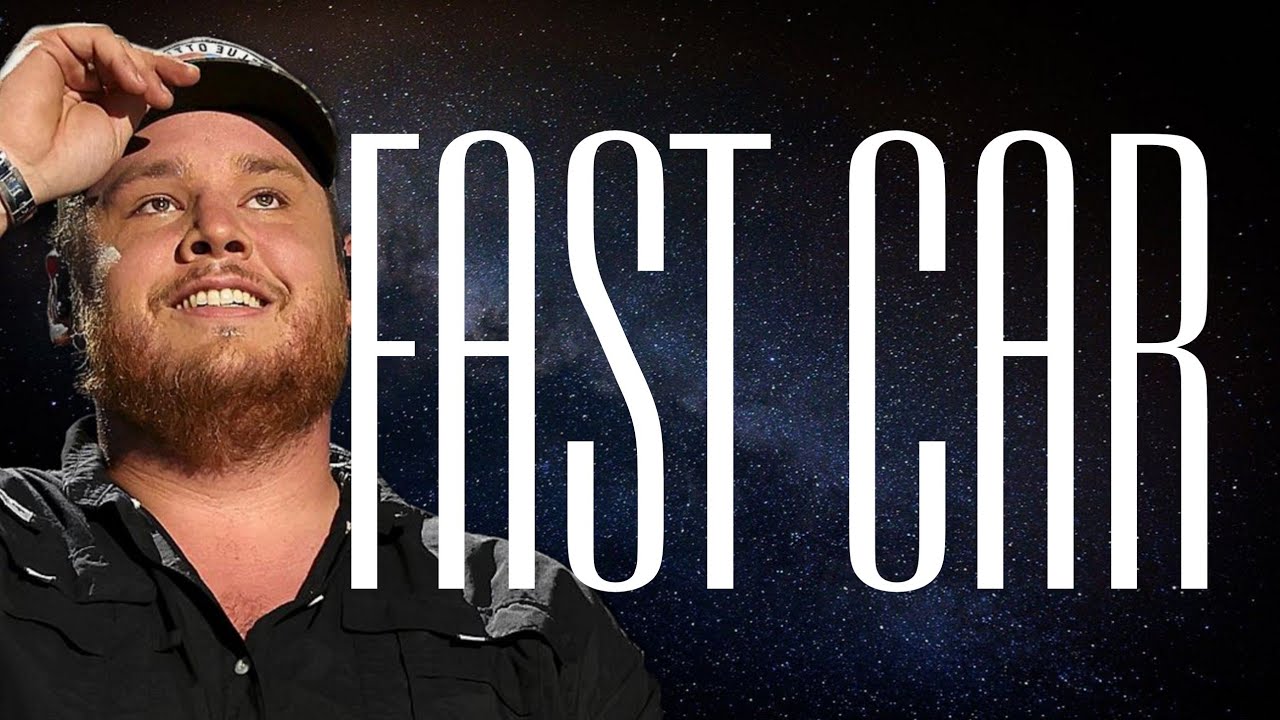 Luke Combs Fast Car (Lyrics) YouTube