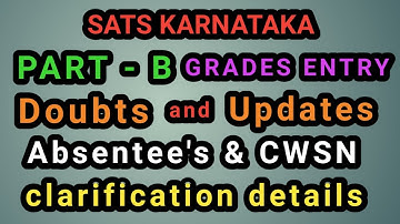 SA2 PART-B GRADES DOUBTS AND UPDATES IN SATS ONLINE KARNATAKA