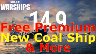 World of Warships- Another Free Premium Ship, New Coal Ship, &amp; More!