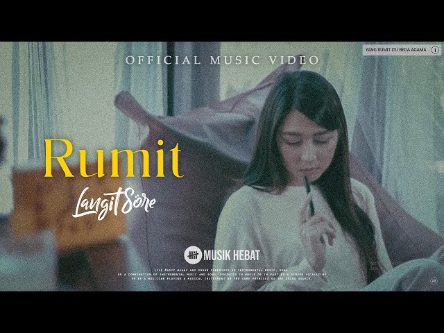 @LangitSoreOfficial  - RUMIT (Official Music Video) OST. MARIPOSA class=