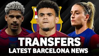 🚨🚨🌕BREAKING: Barcelona Transfer News ft Luiz DIAZ ♻️🔥, Ronald Araujo ⛔📝 & Alexia Putellas ✍✅