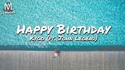 Kygo - Happy Birthday (ft. John Legend) (Lyrics)  - Durasi: 4:11. 